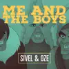 Sivel & Oze - Me and the Boys - Single